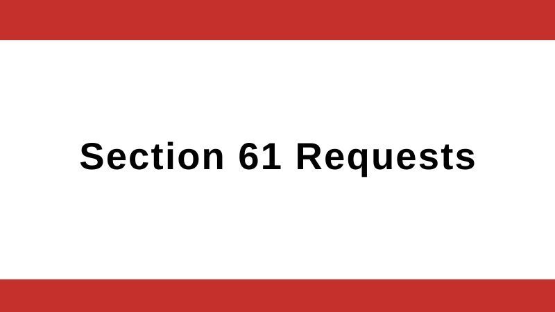 Section 61 Requests